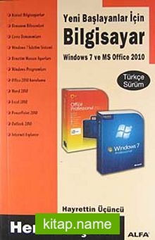 Yeni Başlayanlar İçin Bilgisayar  Windows 7 ve MS Office 2010