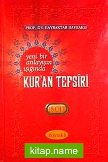 Yeni Bir Anlayışın Işığında Kur’an Tefsiri 18. Cilt