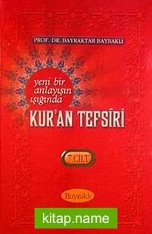 Yeni Bir Anlayışın Işığında Kur’an Tefsiri 7. Cilt