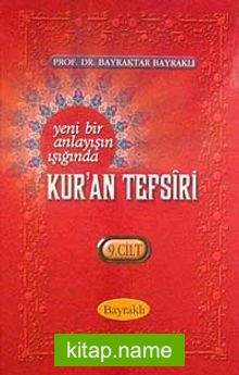 Yeni Bir Anlayışın Işığında Kur’an Tefsiri 9 Cilt