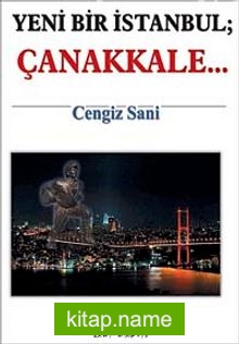 Yeni Bir İstanbul; Çanakkale