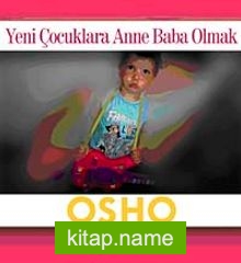 Yeni Çocuklara Anne Baba Olmak