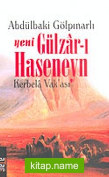 Yeni Gülzar-ı Haseneyn  Kerbela Vak’ası