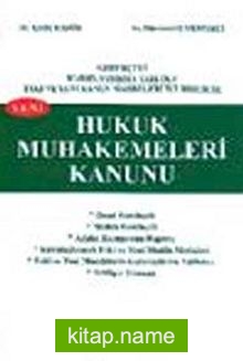 Yeni Hukuk Muhakemeleri Kanunu  Gerekçeli, Karşılaştırma Tablolu, Eski ve Yeni Kanun Maddeleri ile Birlikte