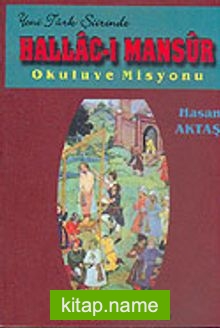 Yeni Türk Şiirinde Hallac-ı Mansur Okulu ve Misyonu