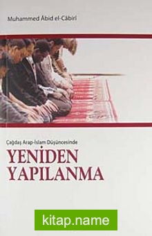 Yeniden Yapılanma Çağdaş Arap-İslam Düşüncesinde