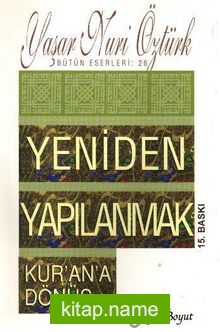 Yeniden Yapılanmak / Kur’an’a Dönüş