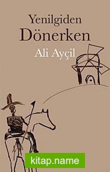 Yenilgiden Dönerken