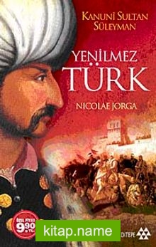 Yenilmez Türk Kanuni Sultan Süleyman (Cep Boy)