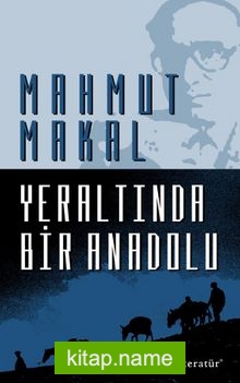 Yeraltında Bir Anadolu