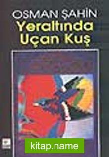 Yeraltında Uçan Kuş