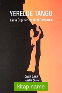 Yerel Demokrasi Yerelde Tango ve Kadın Örgütleri