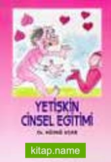 Yetişkin Cinsel Eğitim