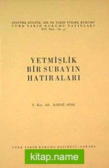 Yetmişlik Bir Subayın Hatıraları