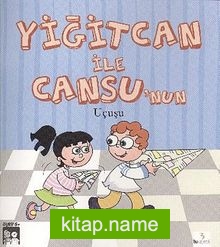 Yiğitcan ile Cansu’nun Uçuşu