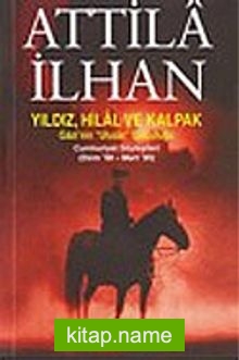 Yıldız, Hilal ve Kalpak: Gazi’nin “Ulusal” Solculuğu