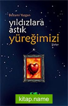 Yıldızlara Astık Yüreğimizi/Kültür Dizisi