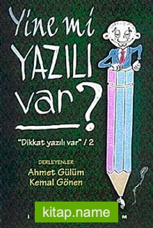 Yine Mi Yazılı Var?