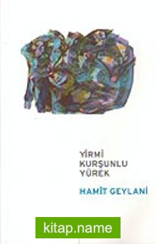 Yirmi Kurşunlu Yürek