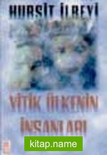 Yitik Ülkenin İnsanları