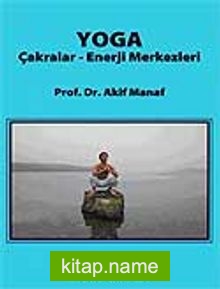 Yoga / Çakralar – Enerji Merkezleri