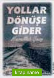 Yollar Dönüşe Gider