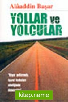 Yollar ve Yolcular