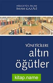 Yöneticilere Altın Öğütler