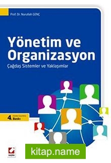 Yönetim ve Organizasyon / Çağdaş Sistemler ve Yaklaşımlar