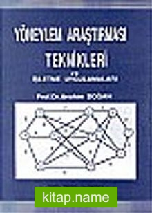 Yöneylem Araştırması Teknikleri ve İşletme Uygulamaları