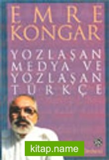 Yozlaşan Medya ve Yozlaşan Türkçe