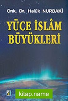 Yüce İslam Büyükleri