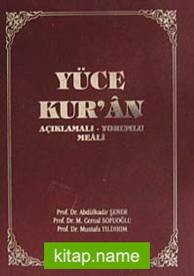 Yüce Kur’an ve AçıklamalıYorumlu Meali (küçük boy)