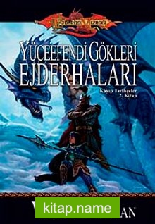 Yüceefendi Gökleri Ejderhaları Kayıp Tarihçeler 2. Kitap