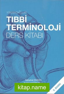 Yüksekokullar Tıbbi Terminoloji Ders Kitabı