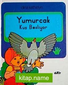 Yumurcak Kuş Besliyor