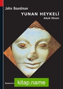 Yunan Heykeli / Arkaik Dönem