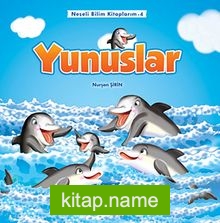 Yunuslar / Neşeli Bilim Kitaplarım -4