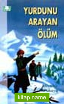 Yurdunu Arayan Ölüm