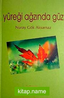 Yüreği Ağzında Güz