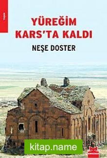 Yüreğim Kars’ta Kaldı