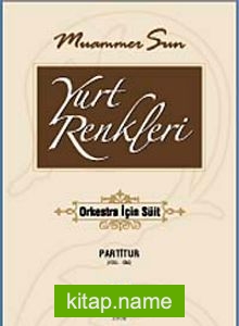 Yurt Renkleri (Orkestra İçin Süit)