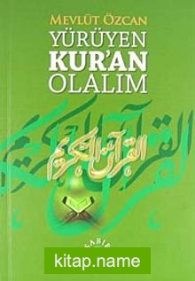 Yürüyen Kur’an Olalım