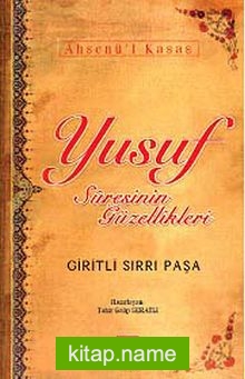 Yusuf Suresinin Güzellikleri