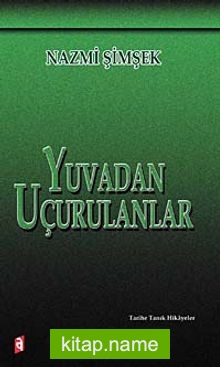 Yuvadan Uçurulanlar