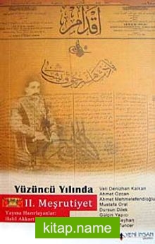 Yüzüncü Yılında II.Meşrutiyet