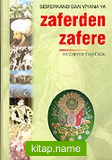 Zaferden Zafere: Semerkand’dan Viyana’ya