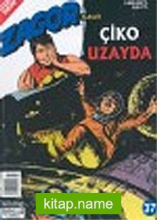 Zagor Özel Seri 37: Çiko Uzayda