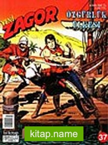 Zagor Yeni 37: Özgürlük Ülkesi