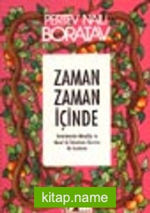 Zaman Zaman İçinde Tekerlemeler-Masallar Ve Masal İle Tekerleme Üzerine Bir İnceleme